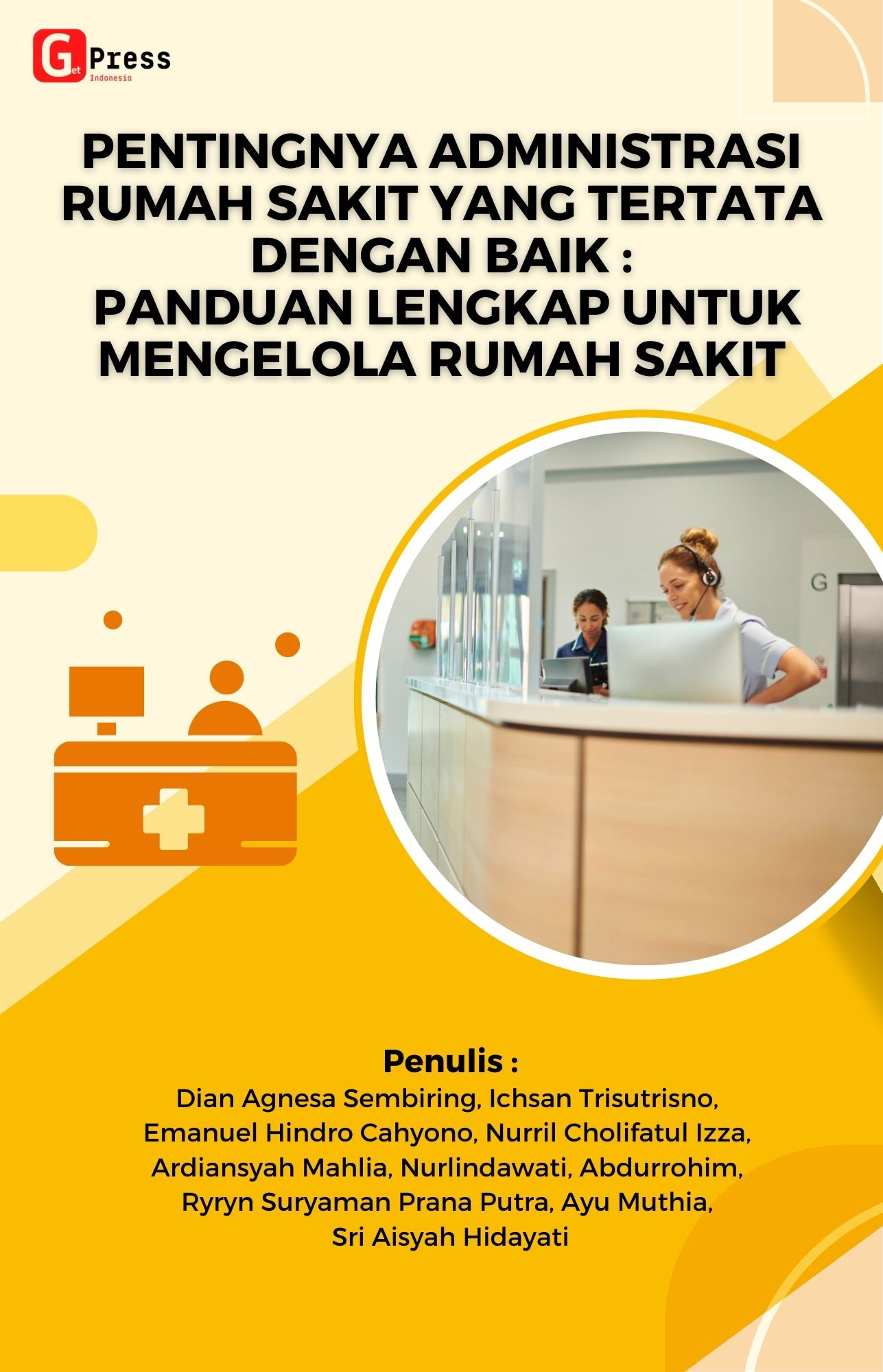 Pentingnya Adminitrasi Rumah Sakit Yang Tertata Dengan Baik : Panduan Lengkap Untuk Mengelola Rumah Sakit